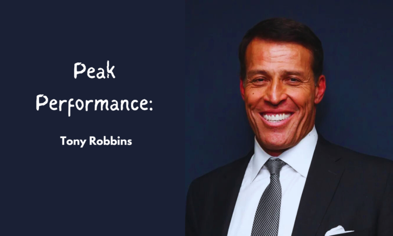 Achieving Peak Performance: Insights from Tony Robbins
