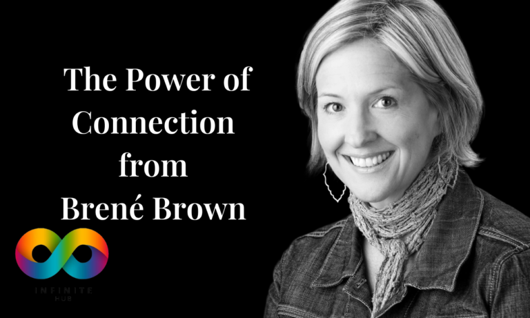 The Power of Connection from Brené Brown