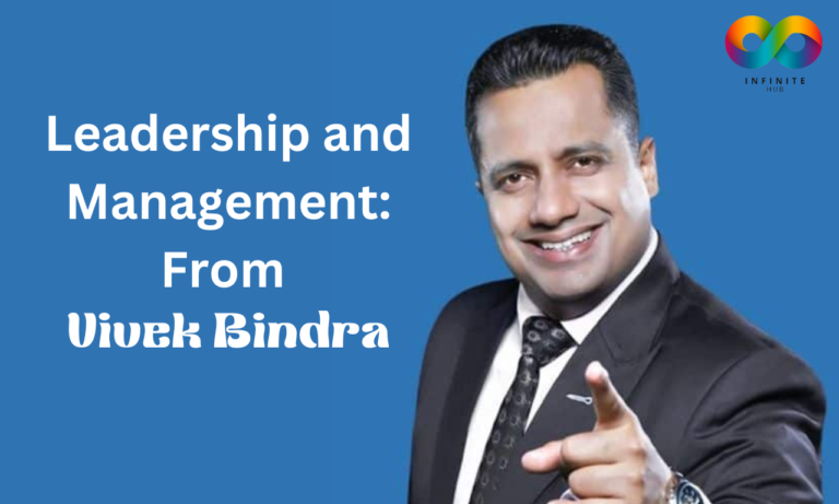 Leadership and Management: From Vivek Bindra