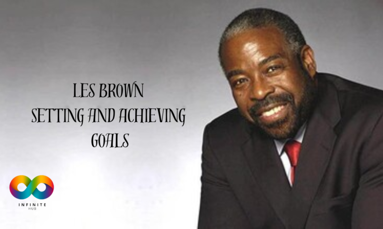 Les Brown: Setting and Achieving Goals