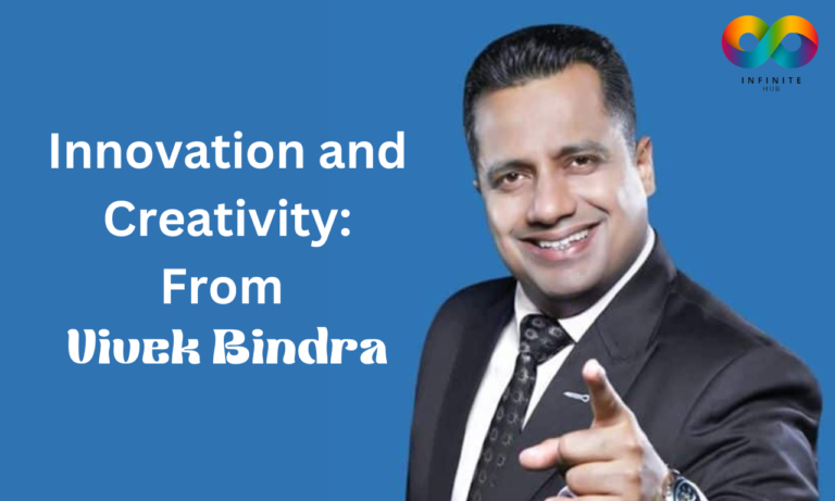 Innovation and Creativity: From Vivek Bindra