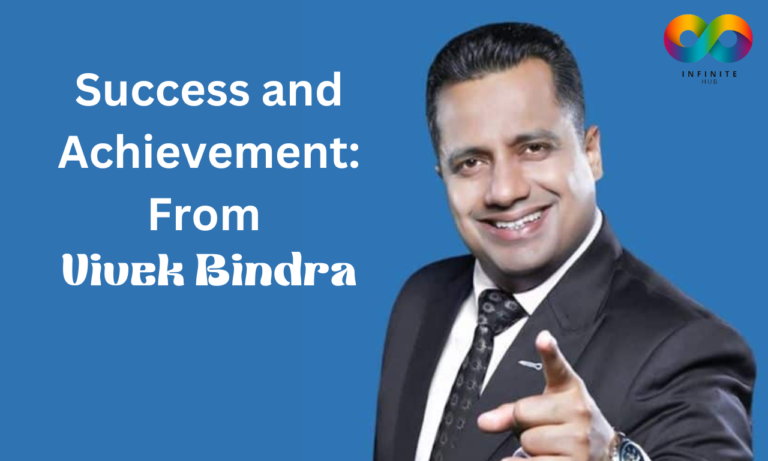 Success and Achievement: From Vivek Bindra